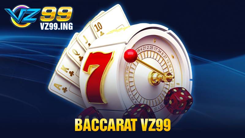 baccarat-vz99