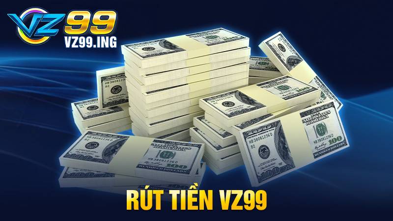 Rút tiền VZ99